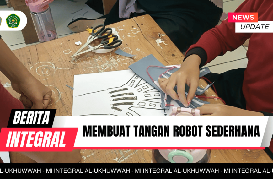 Siswa MI Integral Al-Ukhuwwah Buat Tangan Robot Sederhana, Asah Minat dan Logika Sains