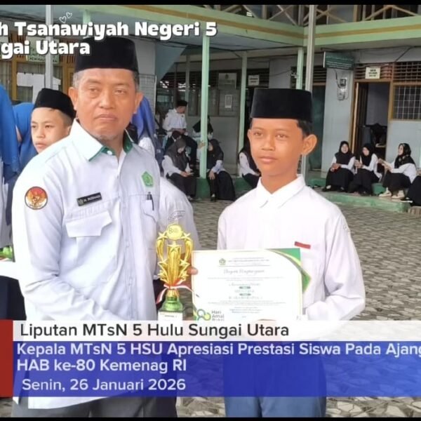 Kepala MTsN 5 HSU Apresiasi Prestasi Siswa Pada Ajang HAB ke-80 Kemenag RI