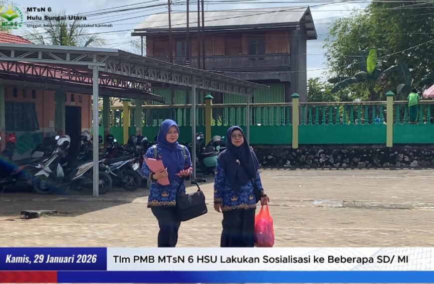 Jelang PMB 2026/2027, MTsN 6 HSU Sosialisasi ke SD dan MI di Kecamatan Amuntai Utara