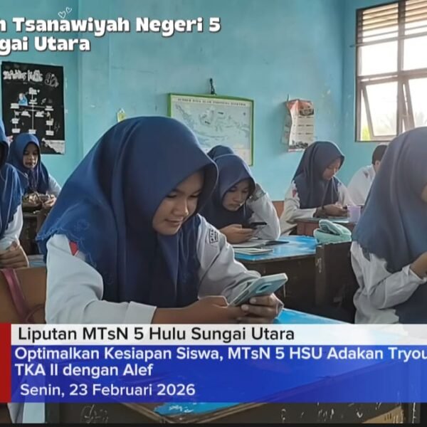 Optimalkan Kesiapan Siswa, MTsN 5 HSU Adakan Tryout TKA II